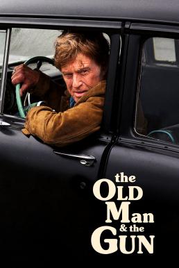 The Old Man &amp; the Gun (2018) สิงห์เฒ่าปล้นพันธุ์เก๋า